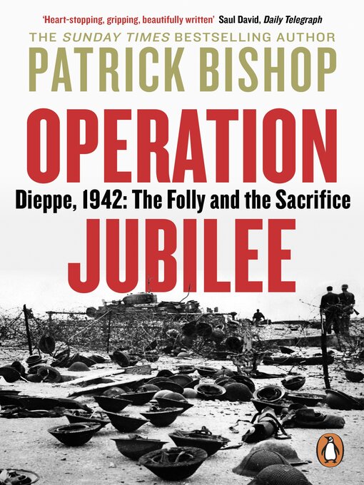 Title details for Operation Jubilee by Patrick Bishop - Wait list